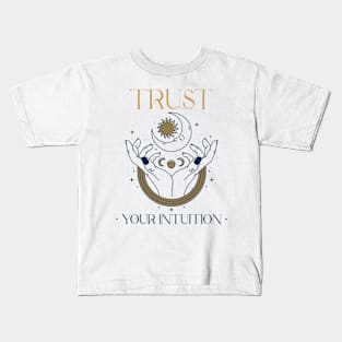 Trust Your Intuition Mystical Spirituality Spiritual Kids T-Shirt